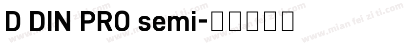 D DIN PRO semi字体转换
